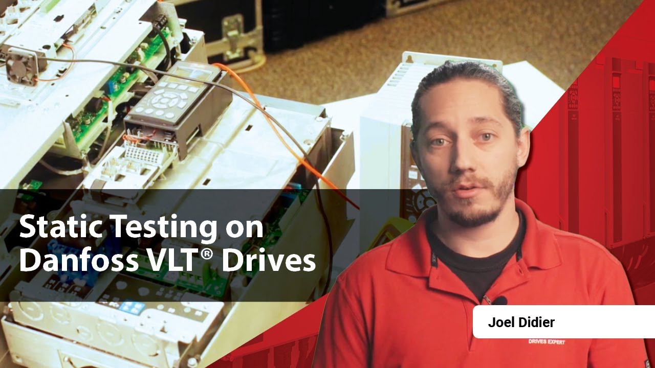 How to Conduct Static Tests on Danfoss VLT&reg; Drives