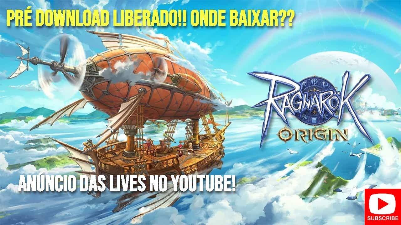 LIBERADO!! PR&Eacute; DOWNLOAD DO RAGNAROK ORIGIN   LNA! + AVISO DAS LIVES!