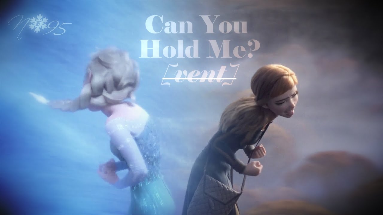 Can You Hold Me? [vent]