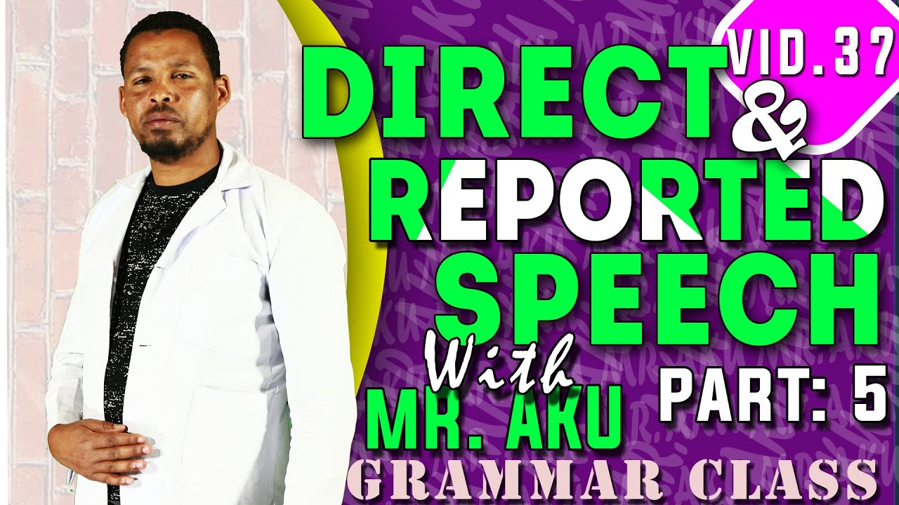 DIRECT AND REPORT SPEECH PART 5 Report Question.