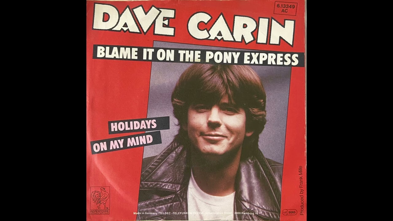 Dave Carin - Blame It On The Pony Express (1982)
