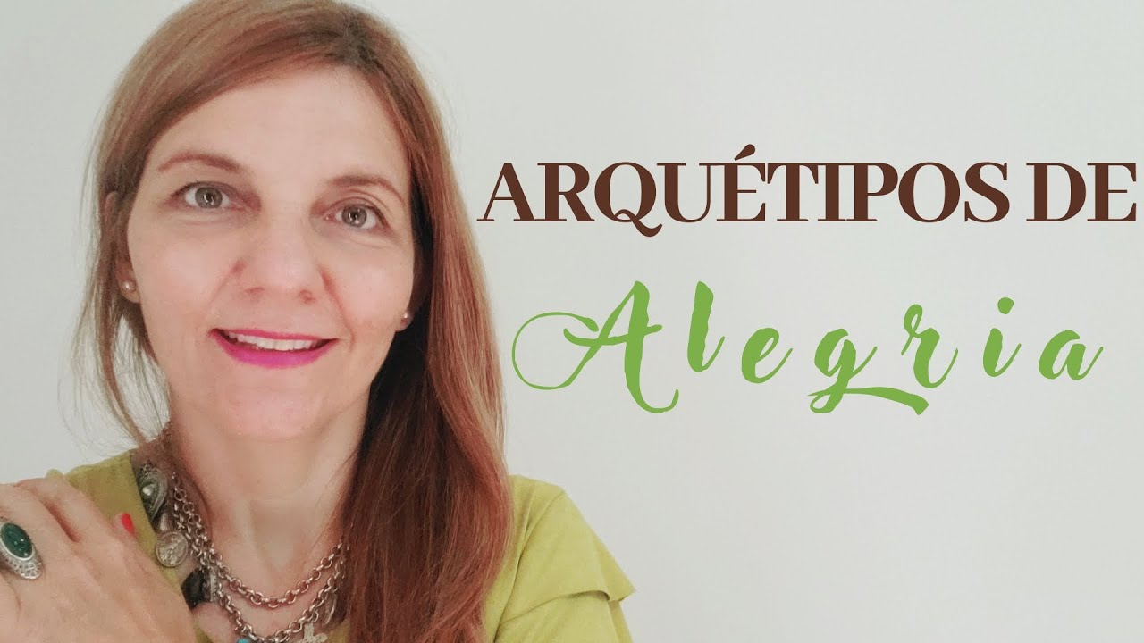 3 Arquétipos que despertam alegria de viver, vitalidade