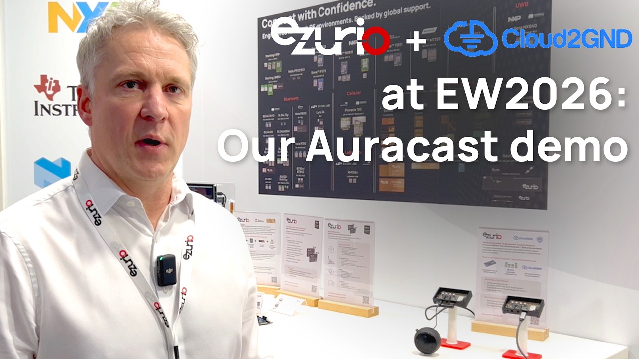 Ezurio and Cloud2Gnd at Embedded World 2026! Introducing our Auracast platform.