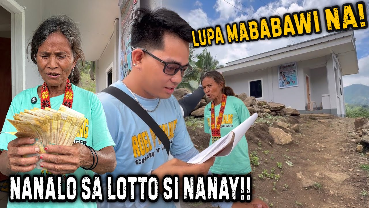 MABABAWI NA ANG LUPA! NANALO SA LOTTO SI NANAY