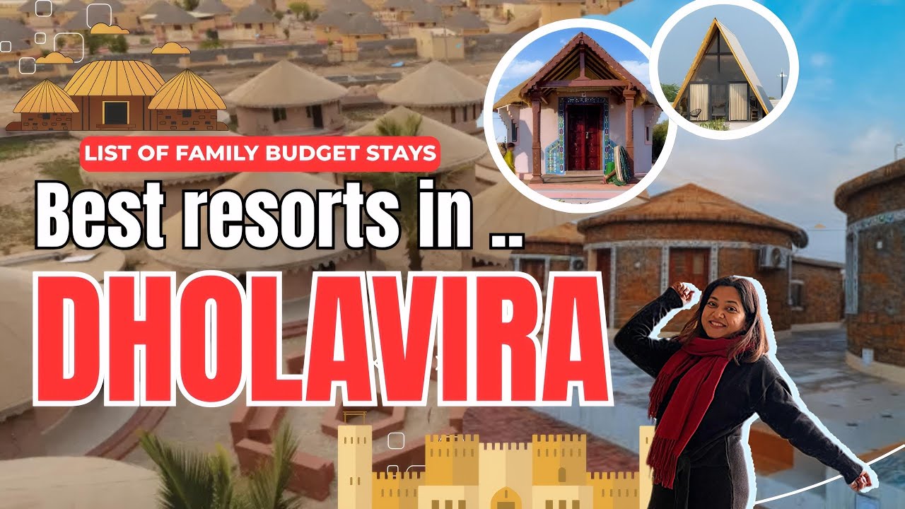 Where to stay in Dholavira ( Rann of Kutch ) ? - List of Resorts and hotels for families on budget