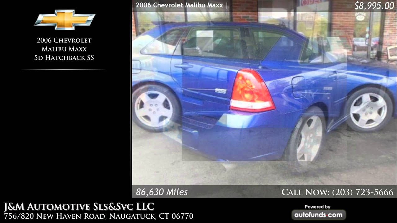 Used 2006 Chevrolet Malibu Maxx | J&M Automotive Sls&Svc LLC, Naugatuck, CT - SOLD