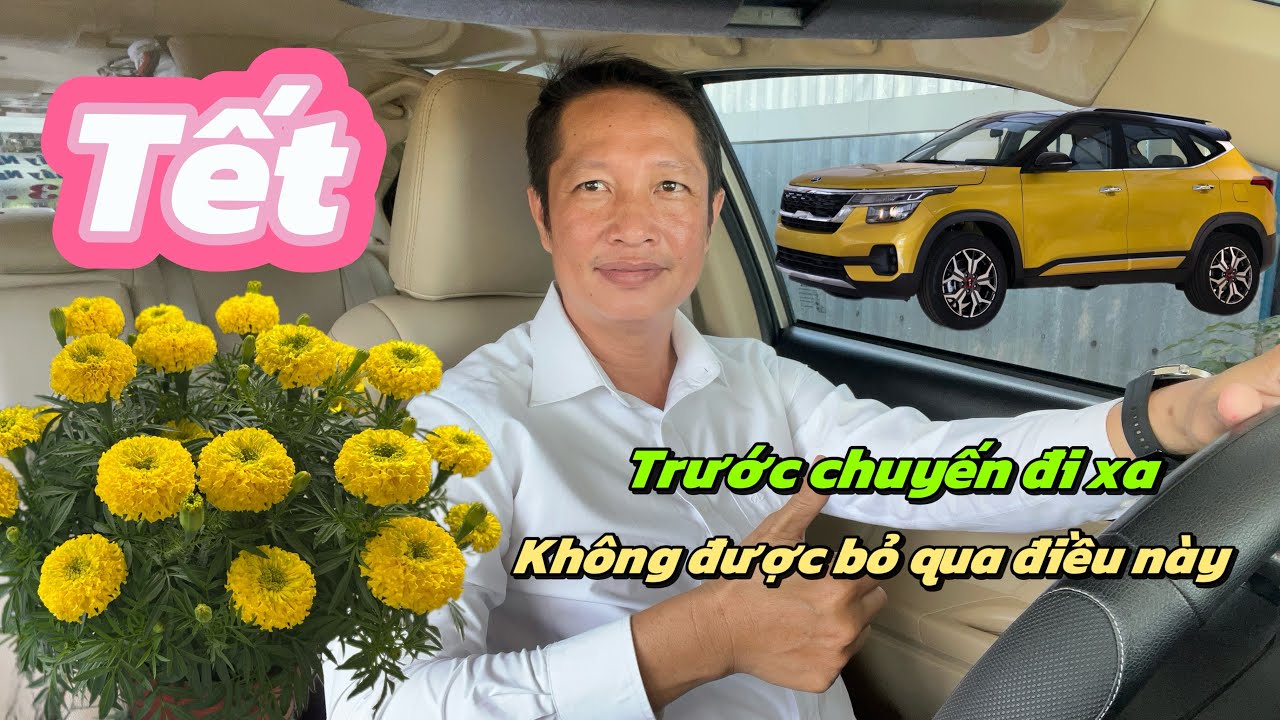 Để đảm bảo chuyến đi xa an toàn, nhất định không được bỏ qua những điều này , video 120