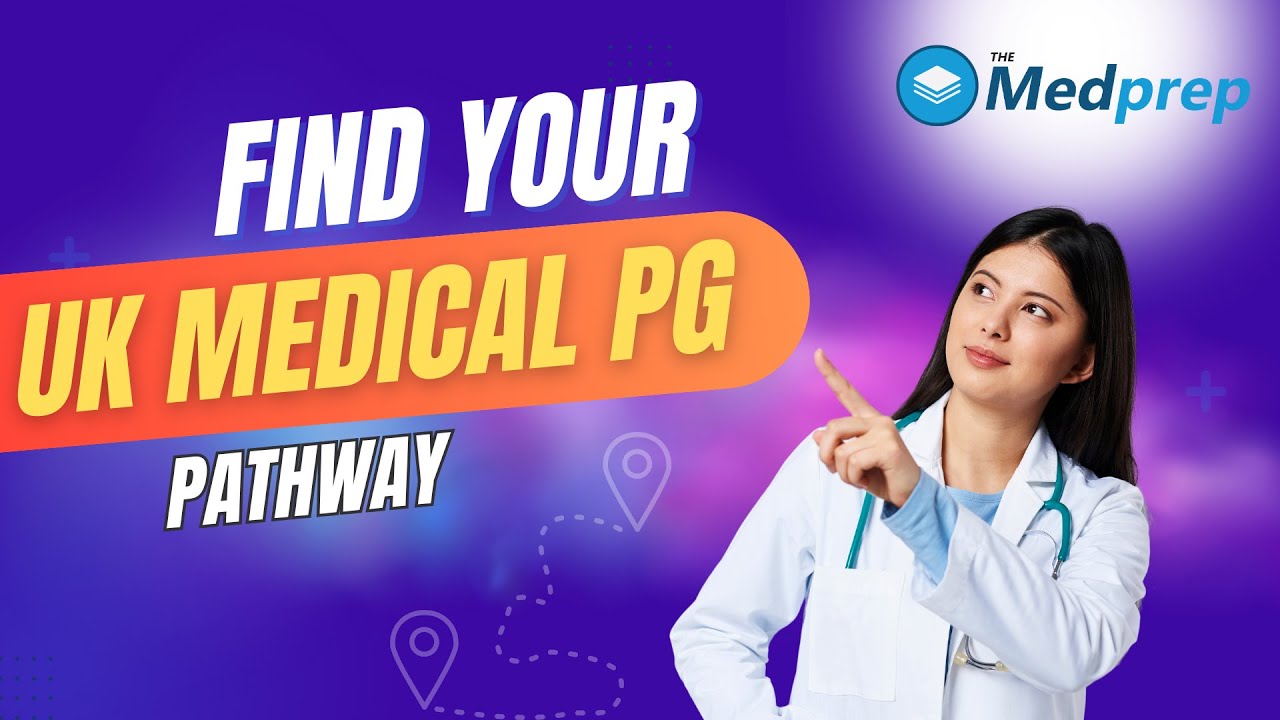 Navigating UK Medical PG Pathways | The Med Prep Webinar