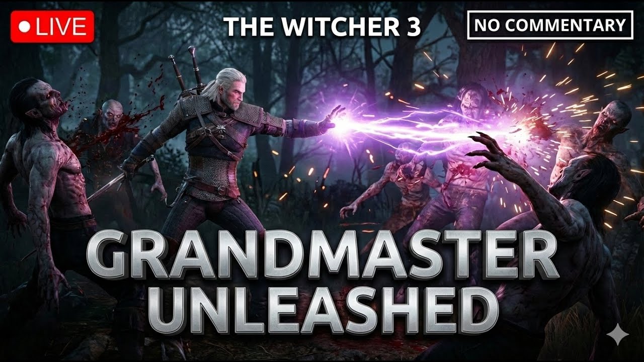 GRANDMASTER GERALT UNLEASHED! ⚔️ Witcher 3: Wild Hunt - High Action Quests (No Commentary) #live