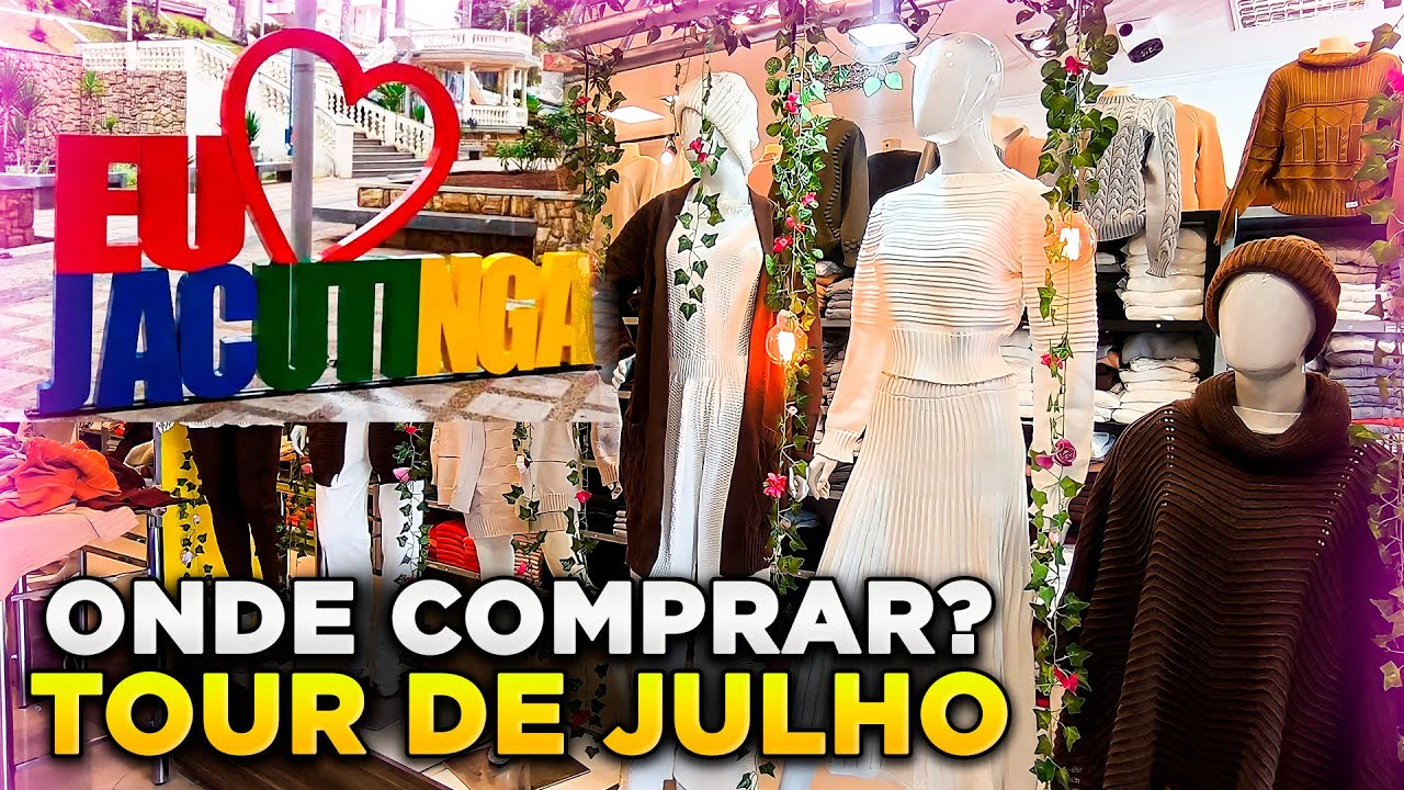 JACUTINGA - MG | LOJAS DE FÁBRICA - TOUR DE JULHO!