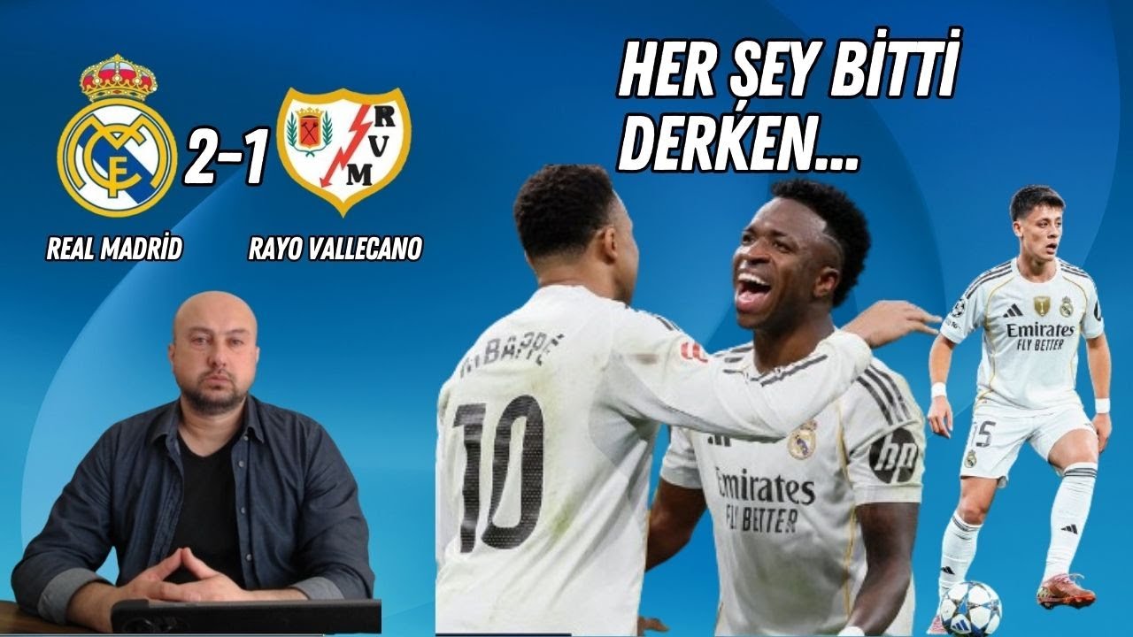 Her Şey Bitti Derken Galibiyet Geldi Real Madrid 2-1 Rayo Vallecano La Liga Maç Sonu Yorum