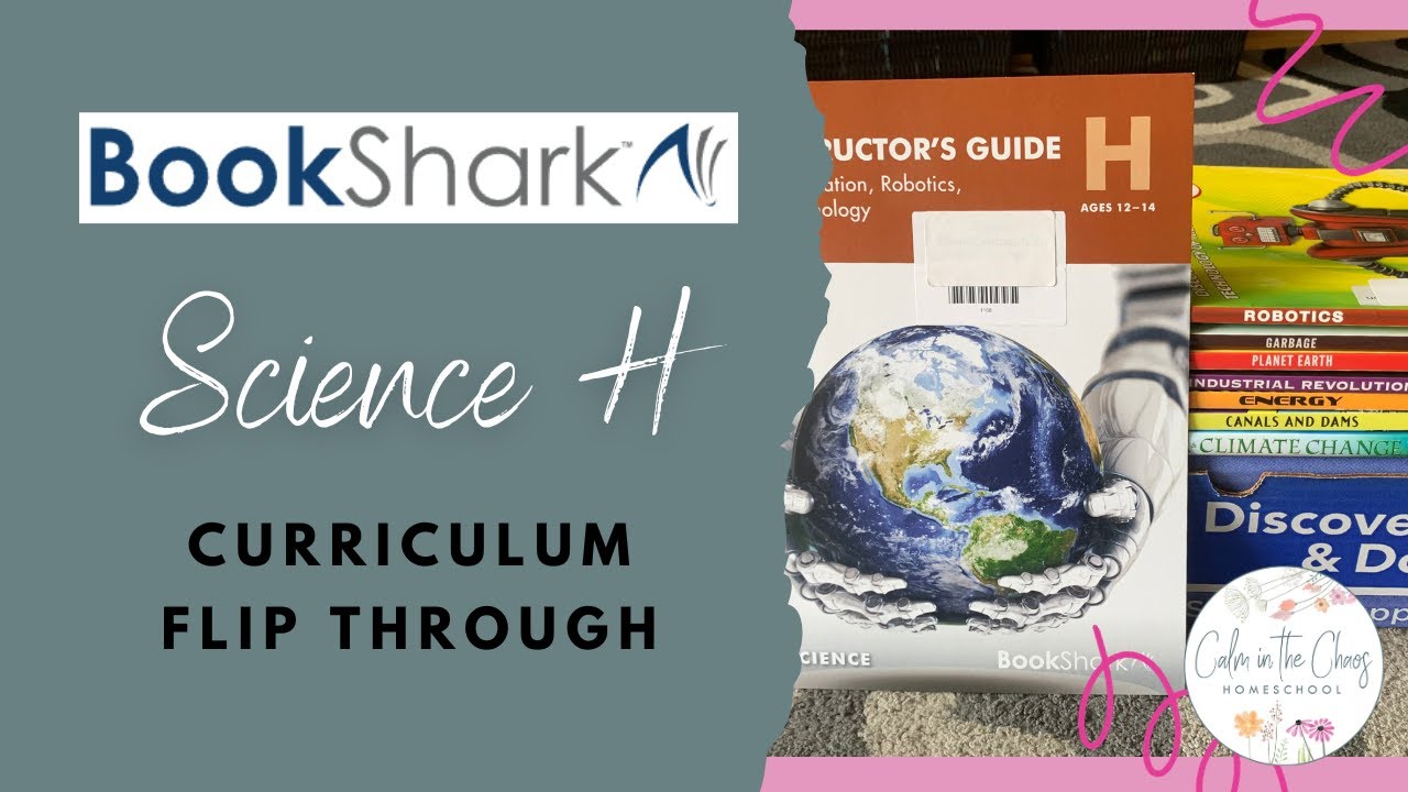 BOOKSHARK SCIENCE H CURRICULUM LOOK INSIDE | Conservation, Robotics and Technology for Middle School