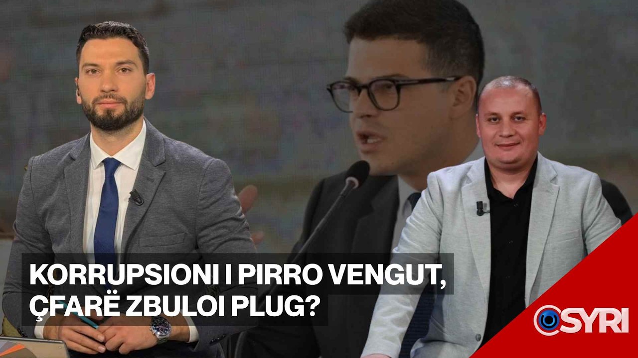 INTERVISTA/ Korrupsioni i Pirro Vengut, çfarë zbuloi Plug?