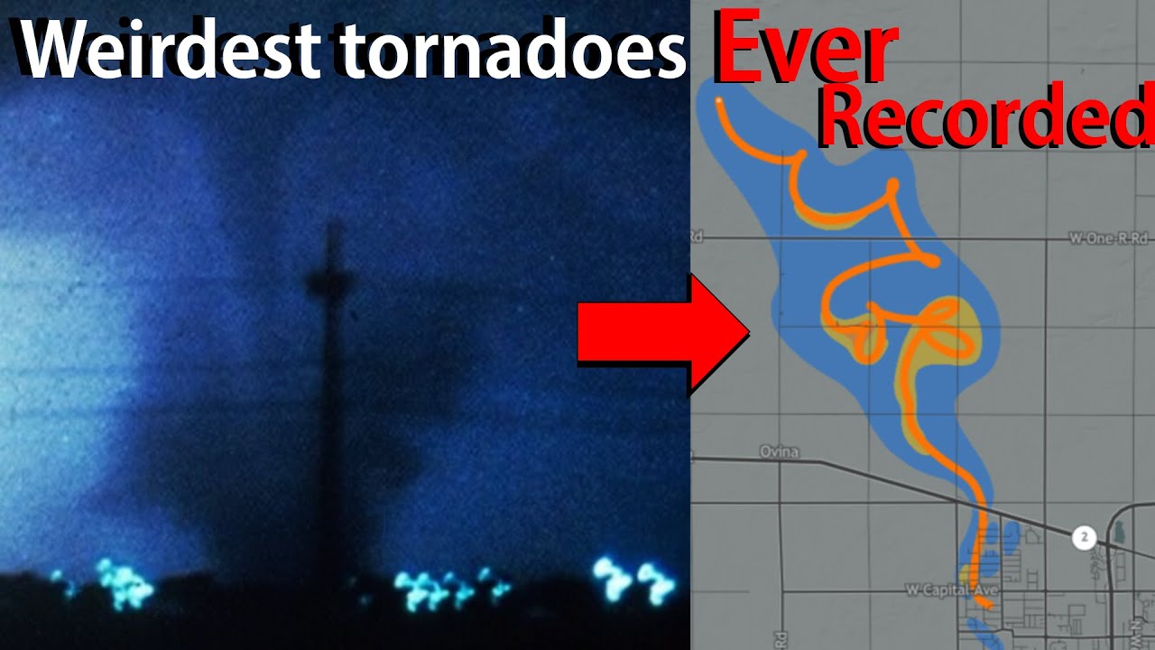The Weirdest Tornadoes Ever Recorded! (In my opinion)