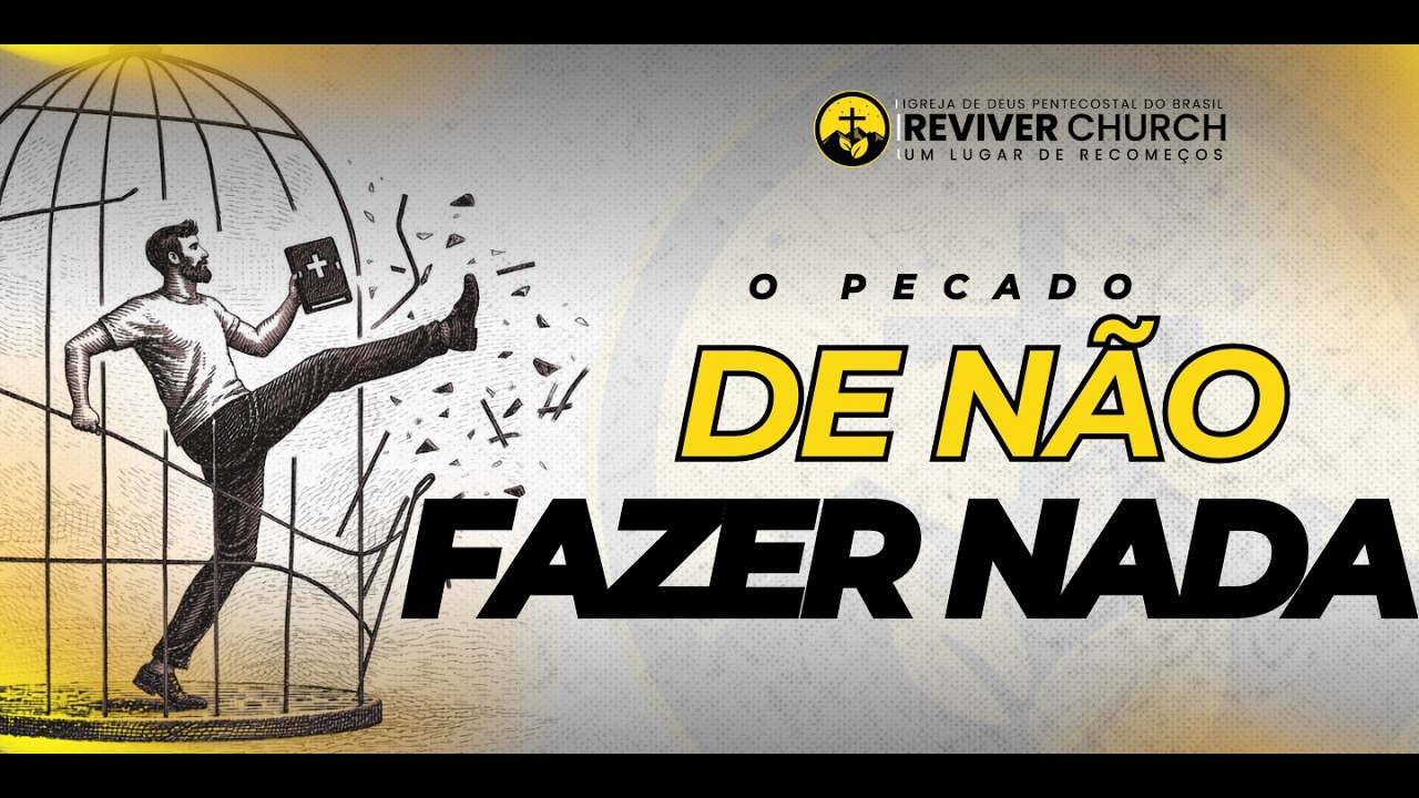 O Pecado de Não Fazer Nada | Série: Como Sair da Zona de Conforto