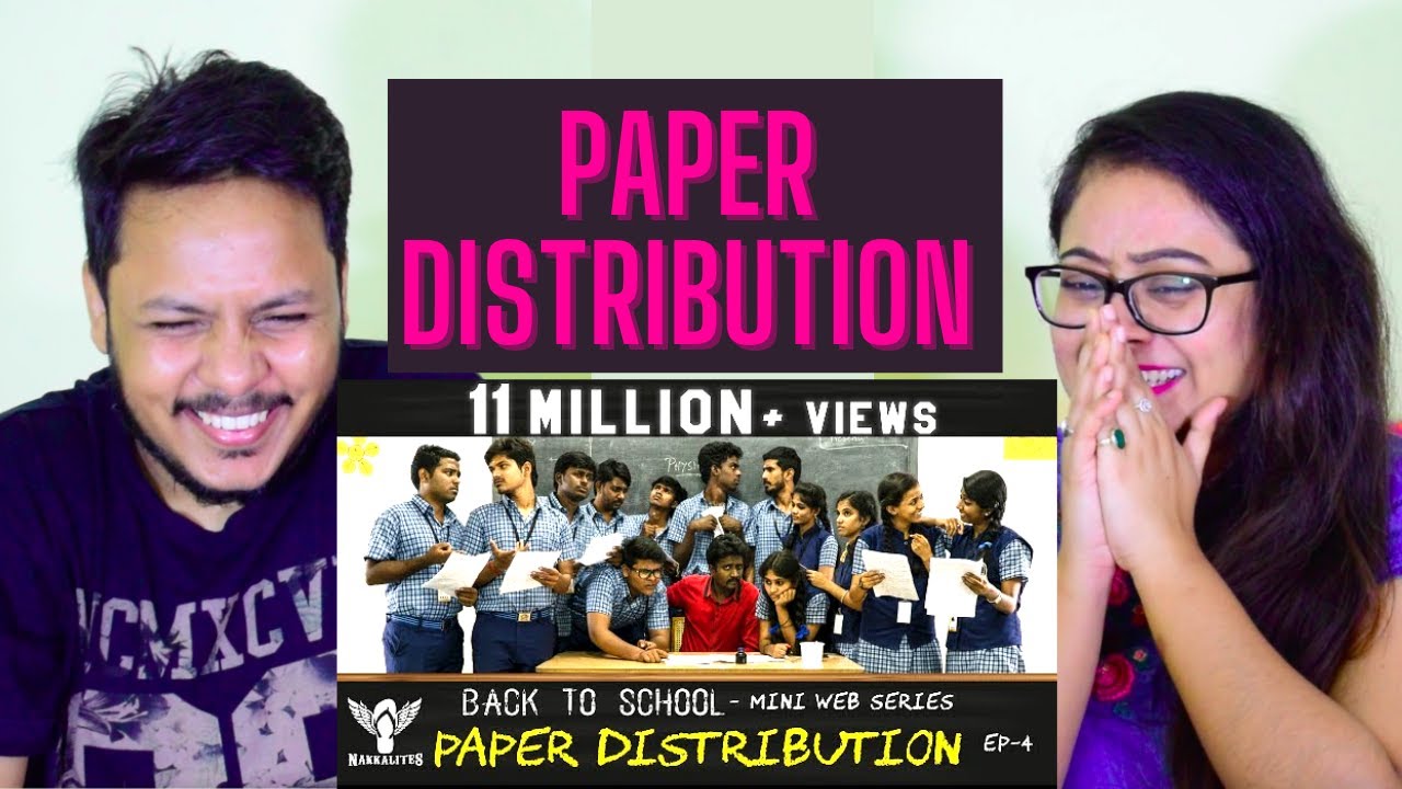 { REACTION } PAPER DISTRIBUTION - Back to School - Mini Web Series - Season-01 - EP 04 #Nakkalites