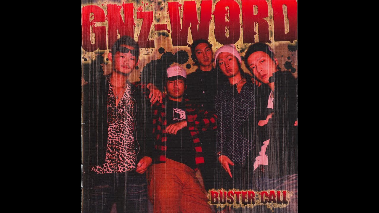 GNz-Word (JP) - BUSTER CALL (2006)