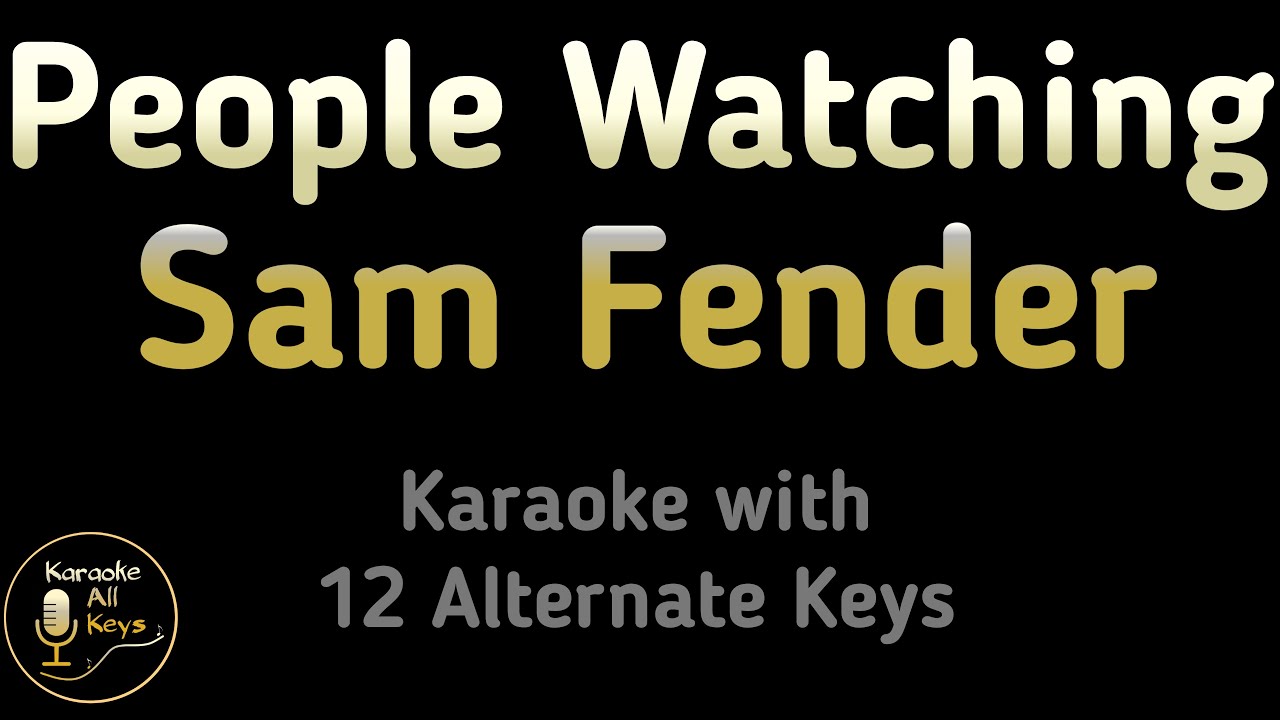 Sam Fender - People Watching Karaoke Instrumental Lower Higher Female & Original Key