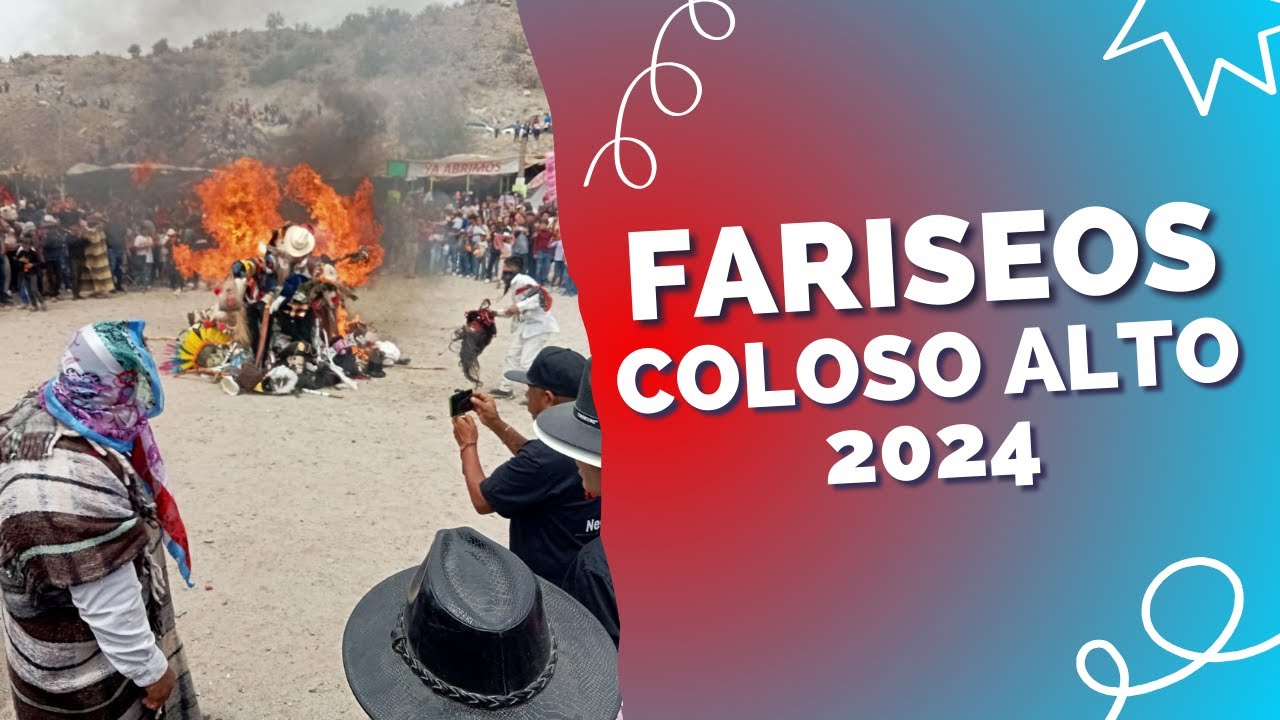 SÁBADO DE GLORIA, FARISEOS DEL COLOSO ALTO 2024