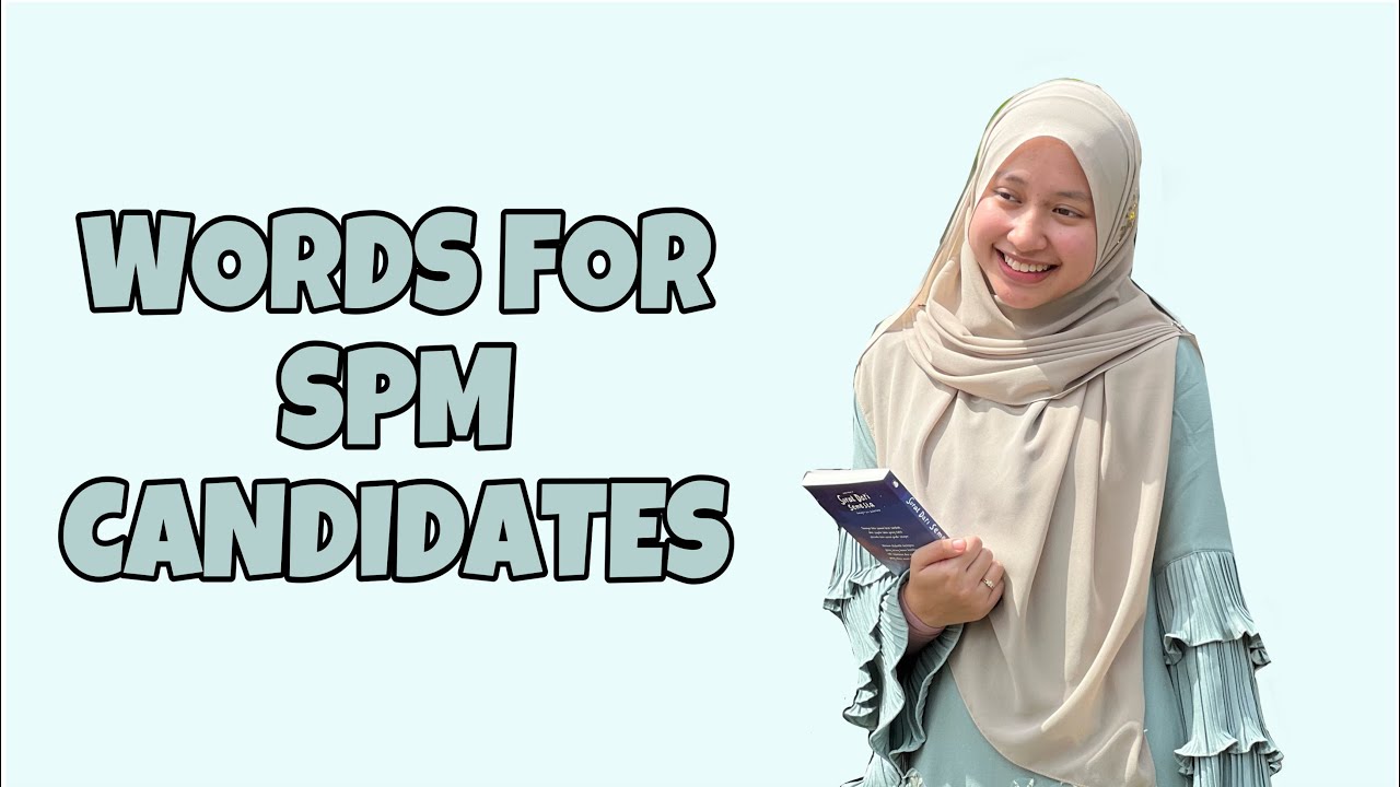 sharing | words for spm 2021 candidates