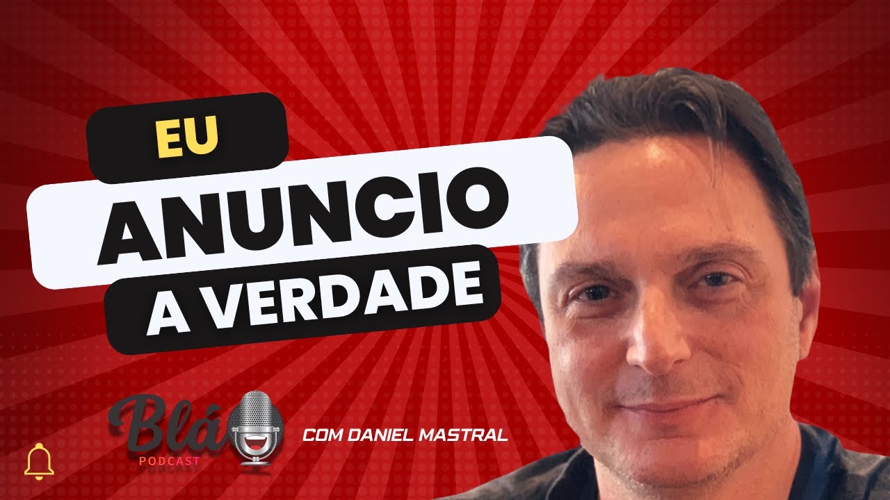 Daniel Mastral - Algumas verdades e segredos revelados no Blá Podcast em 2021