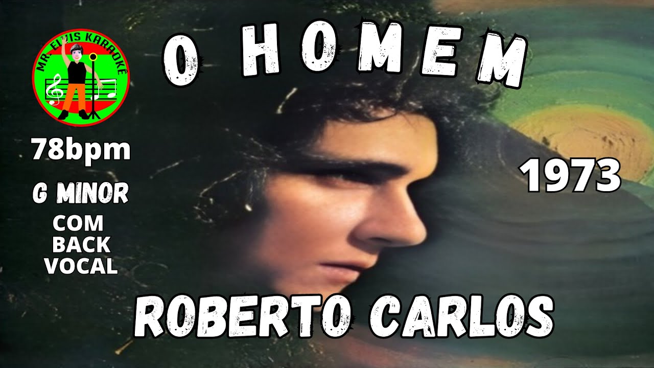 O Homem Karaoke Roberto Carlos