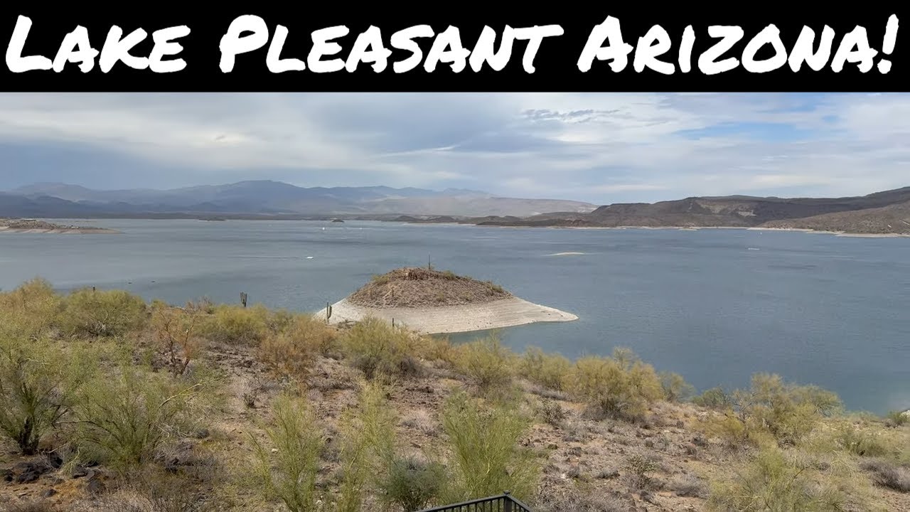 Lake Pleasant Arizona – Nature Paradise at Lake Pleasant Regional Park