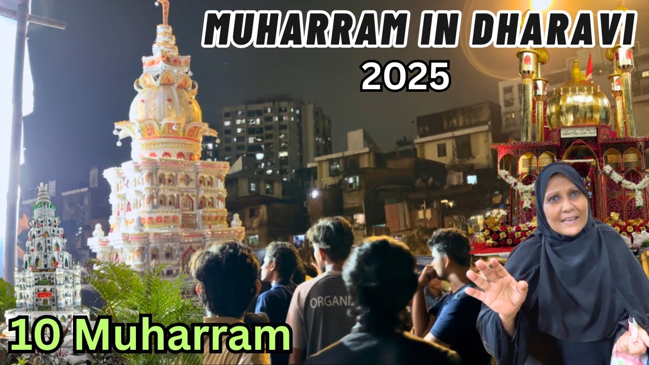 10 Muharram In Mumbai Dharavi || 2025 Muharram Tajiya & juloos || Asia Is Biggest Slum