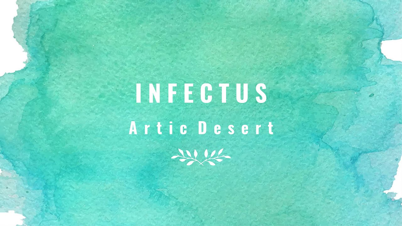 Infectus - Artic Desert