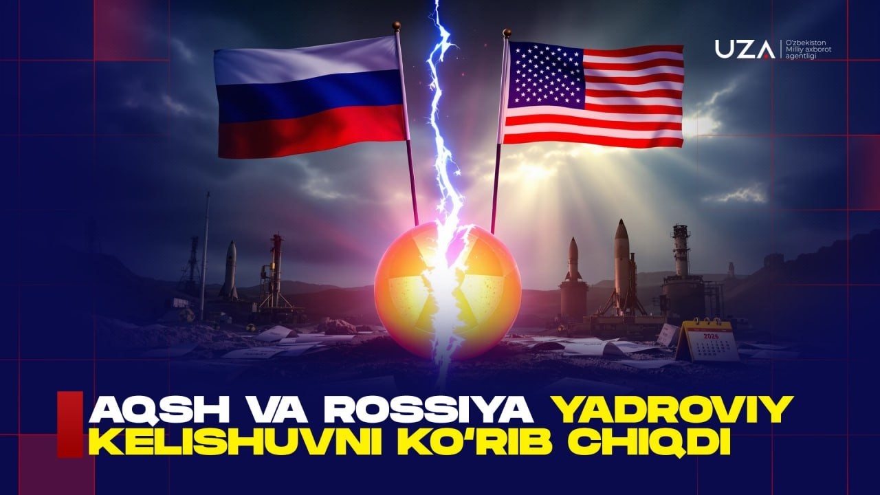 AQSH va Rossiya yadroviy kelishuvni ko‘rib chiqdi