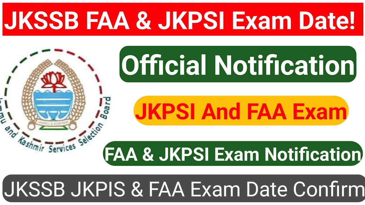 JKPSI and FAA exam Date 2026 | Official notification | Exam Date release