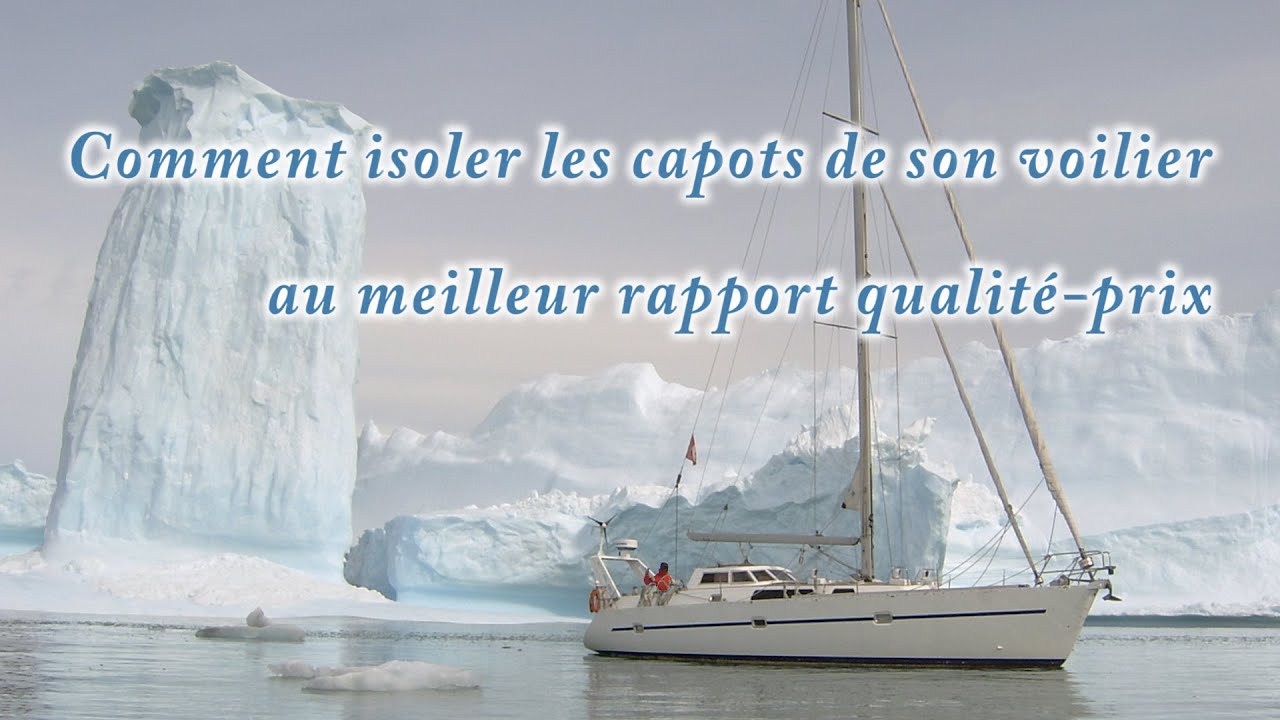 À faire soi-même : comment isoler les capots de son bateau avec le meilleur rapport performance/prix