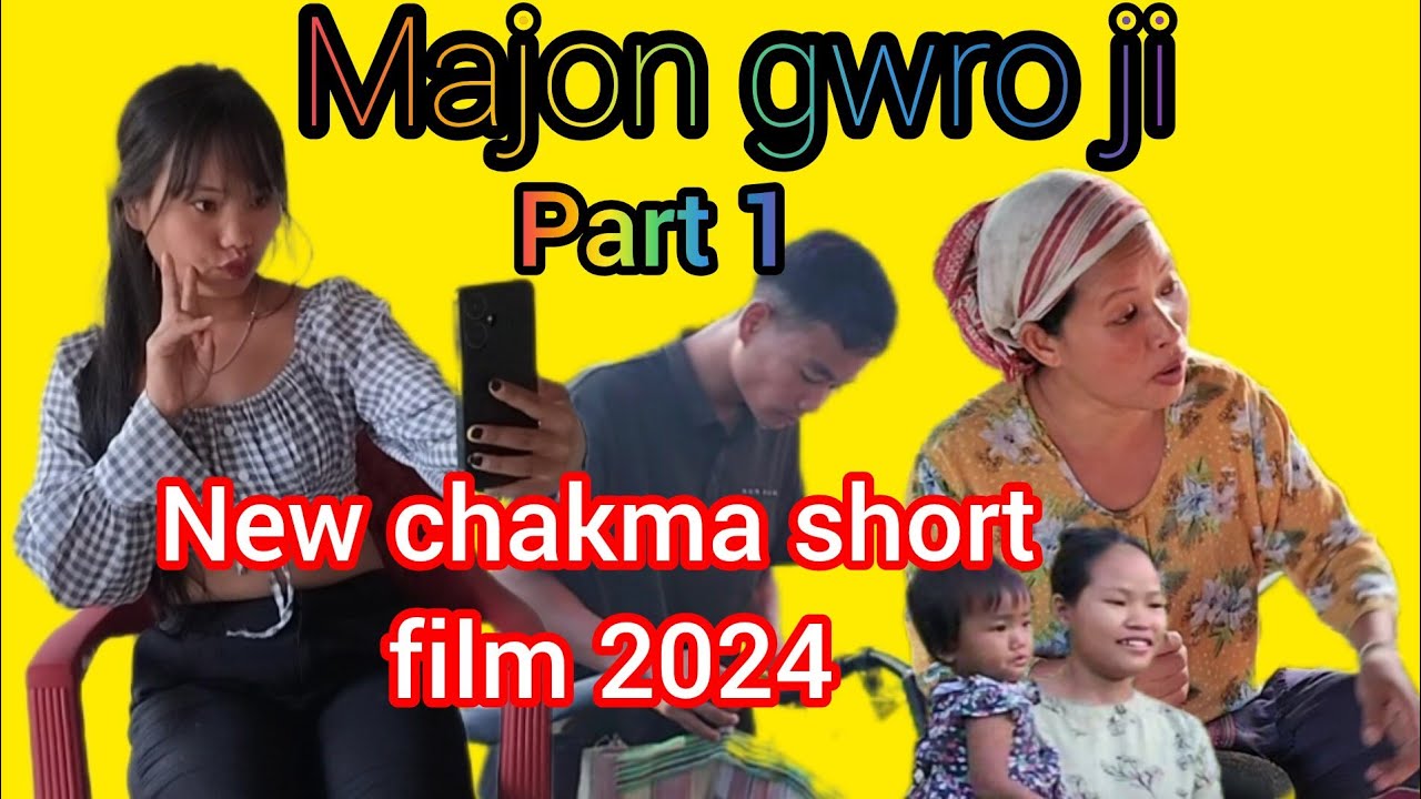 Majon Gwro ji part1 //New chakma short film 2024 // Rovina ,Rekha, Potpottya,& Nirola ..