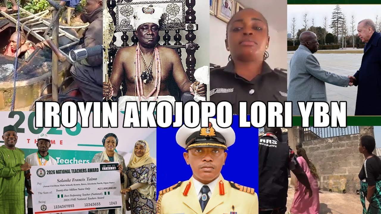 LATEST & TRENDING NEWS FOR THE DAY...IROYIN AKOJOPO AGBEYEWO LORI YBN..NIGERIA & YORUBA NATION NEWS