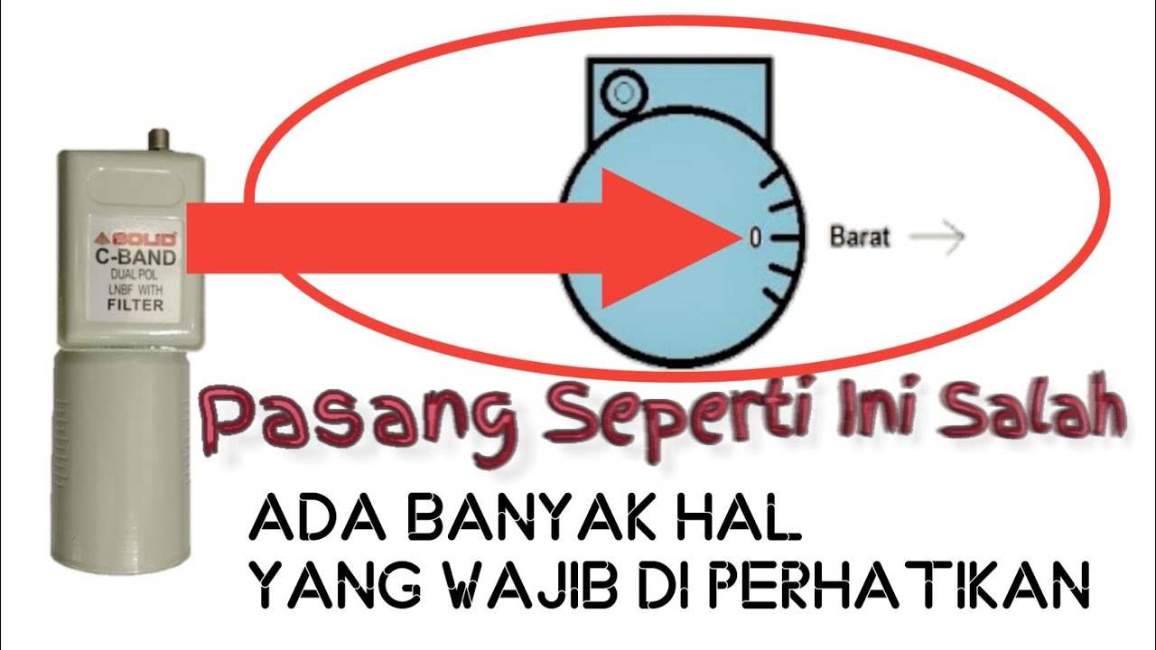 Cara Pasang Lnb Parabola Supaya Sinyal Maksimal