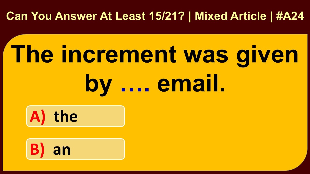 Can You Answer At Least 15/21? | English Mixed Article Test | Siriz #A24