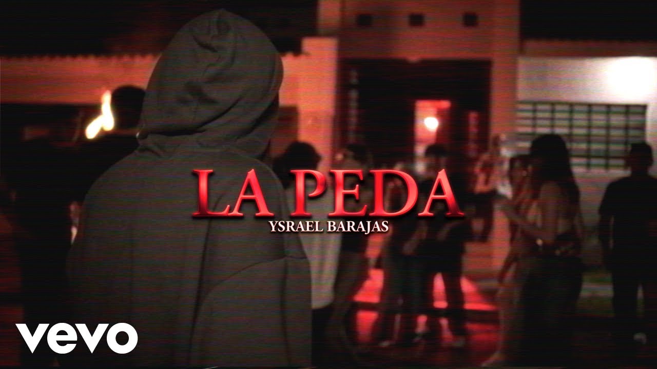 Ysrael Barajas - LA PEDA (Video Oficial)