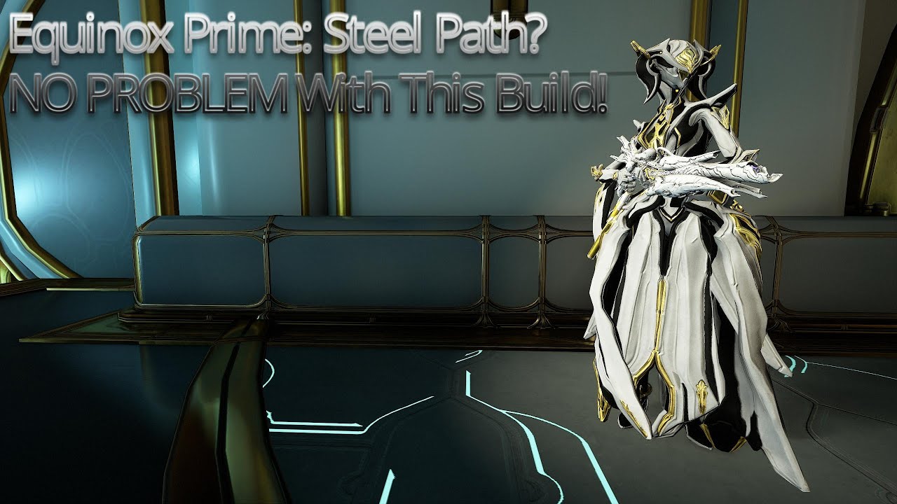 Equinox Prime: Steel Path? NO PROBLEM With This Build! Night Form
