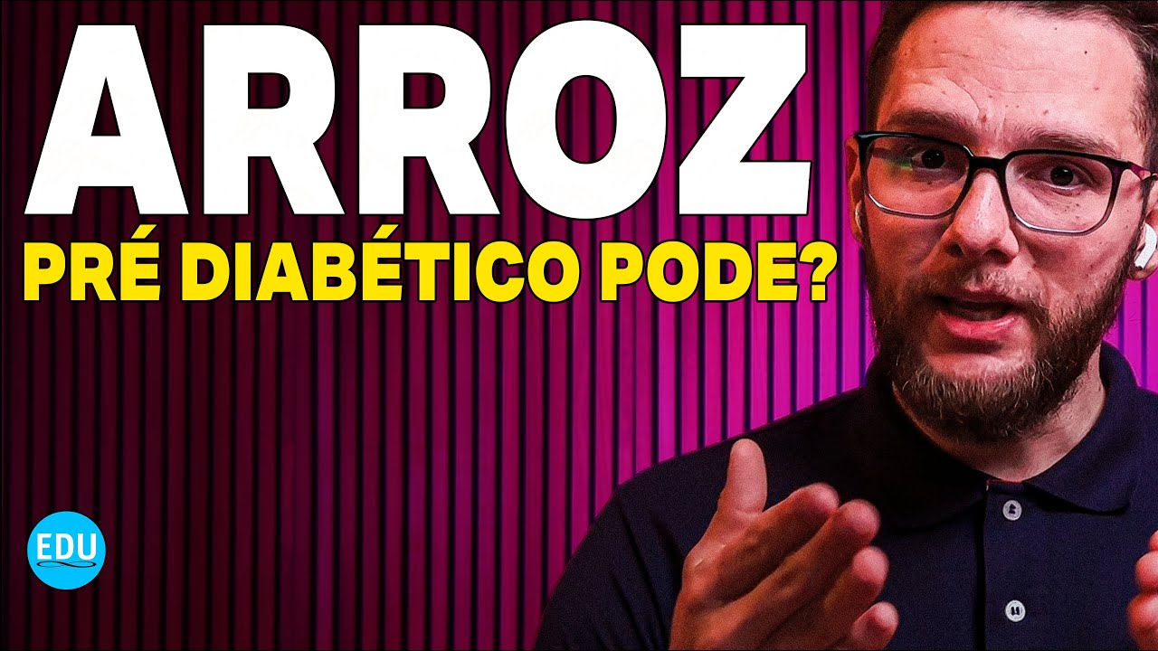 PRÉ-DIABÉTICO PODE COMER ARROZ BRANCO?