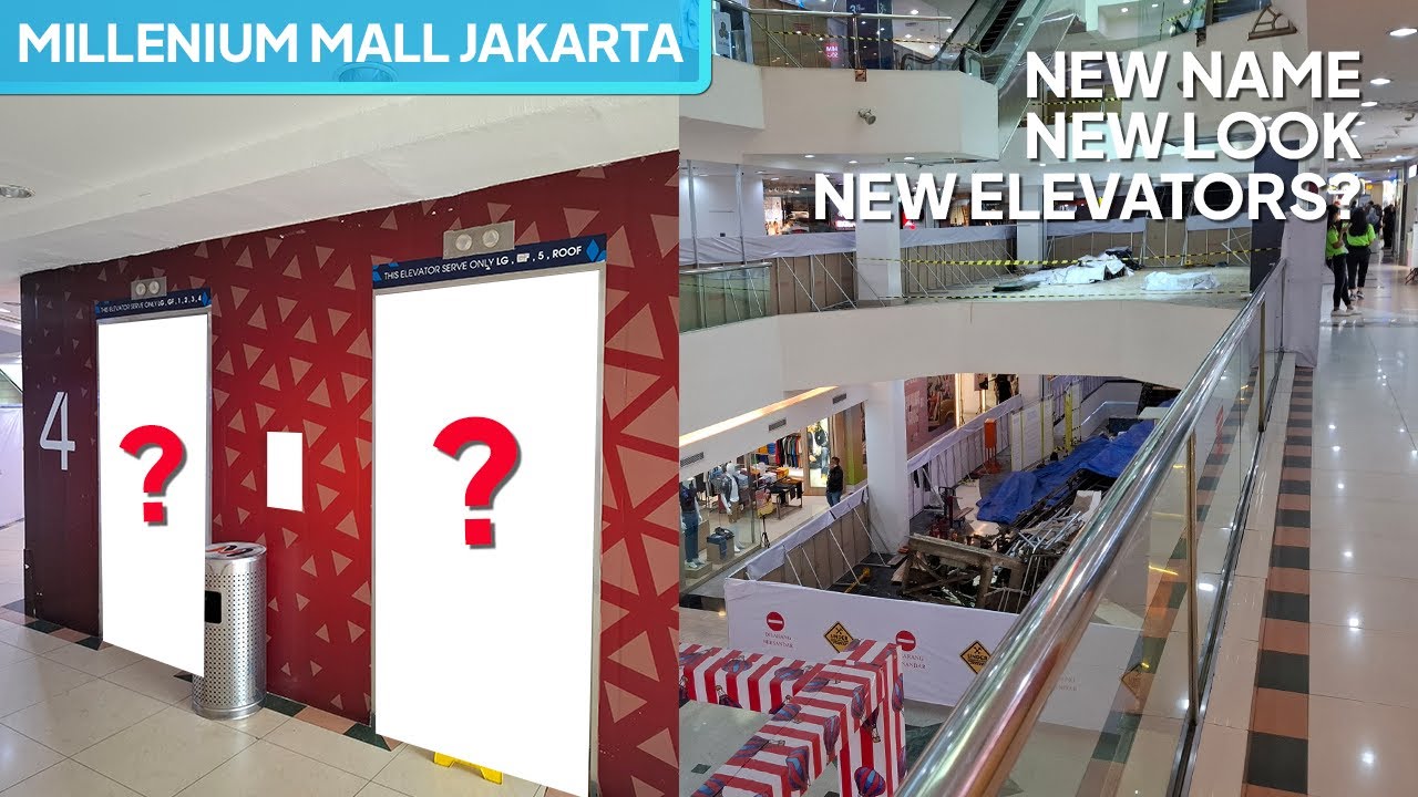 NEW NAME, NEW LOOK, NEW ELEVATORS?? | Elevators & Escalators Update at Millenium Mall Jakarta