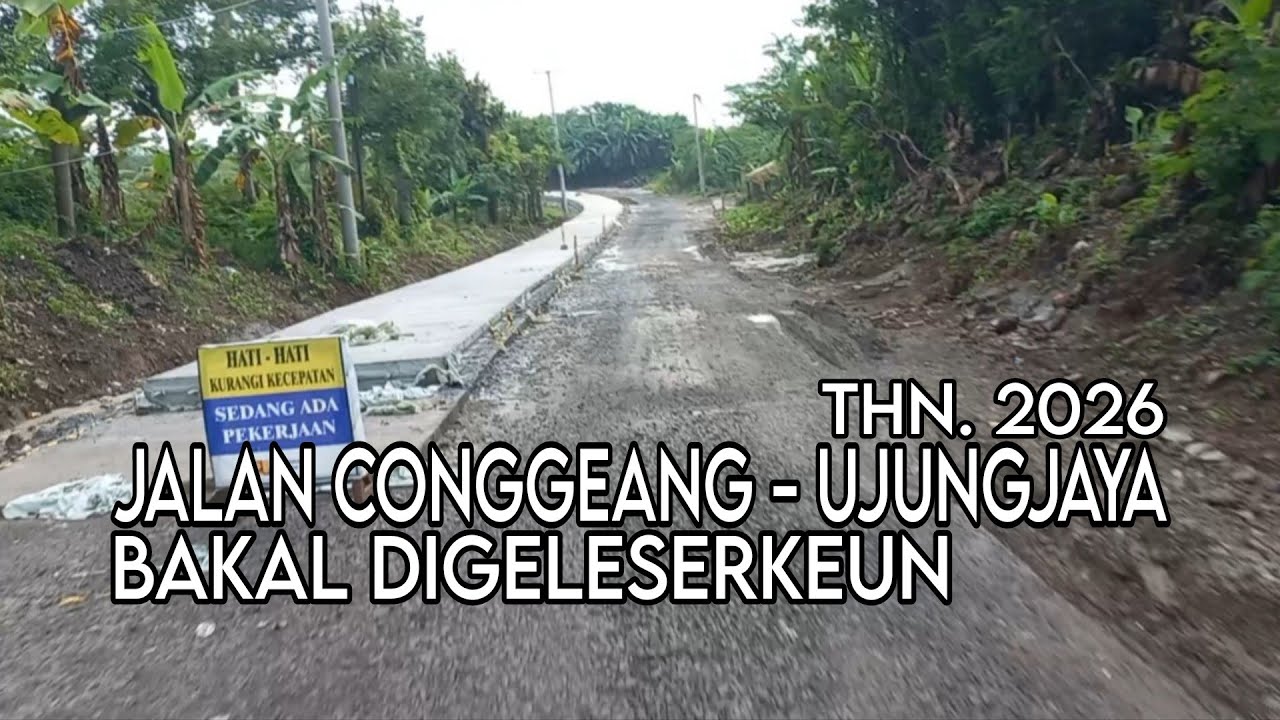 DIBETON DARI BANASBANTEN SAMPAI NEGLASARI (DS. BABAKAN ASEM) JALAN CONGGEANG-UJUNGJAYA‼️15-02-2026
