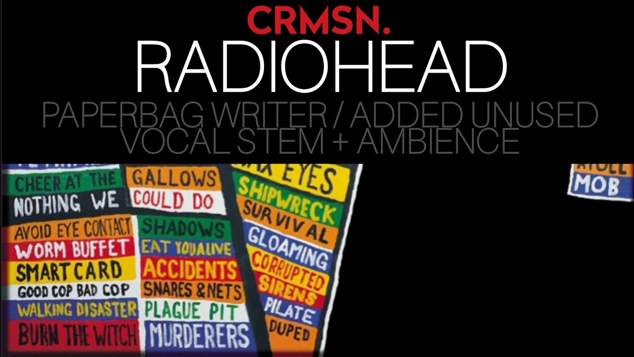Radiohead - Paperbag Writer / Ambience + Unused Stem Added