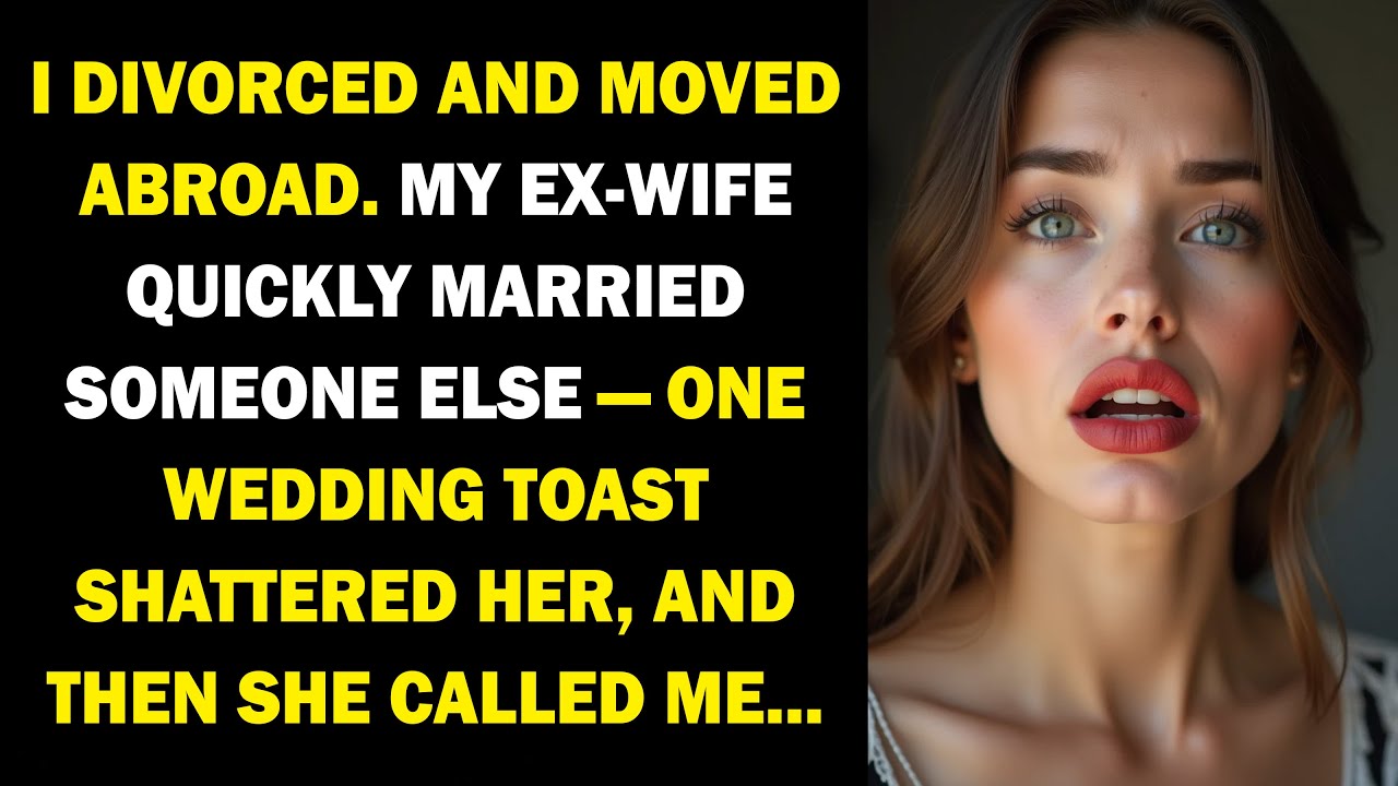 I Divorced, Moved Overseas — Then My Ex’s Wedding Toast Made Her Call Me