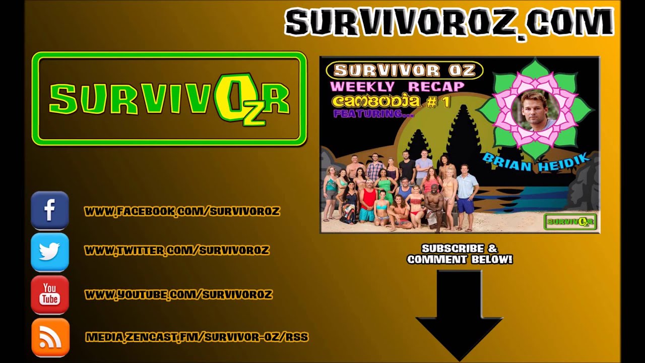 Survivor Oz - Brian Heidik Cambodia Episode 1 Recap