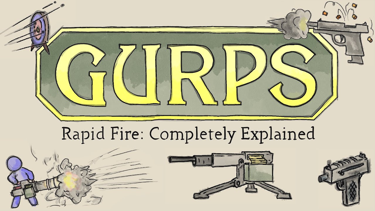 GURPS Rapid Fire: Completely Explained