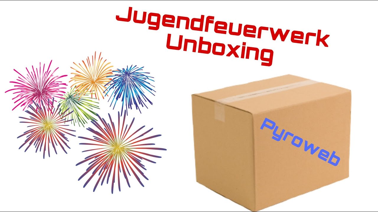 Großes Jugendfeuerwerk Unboxing 😍