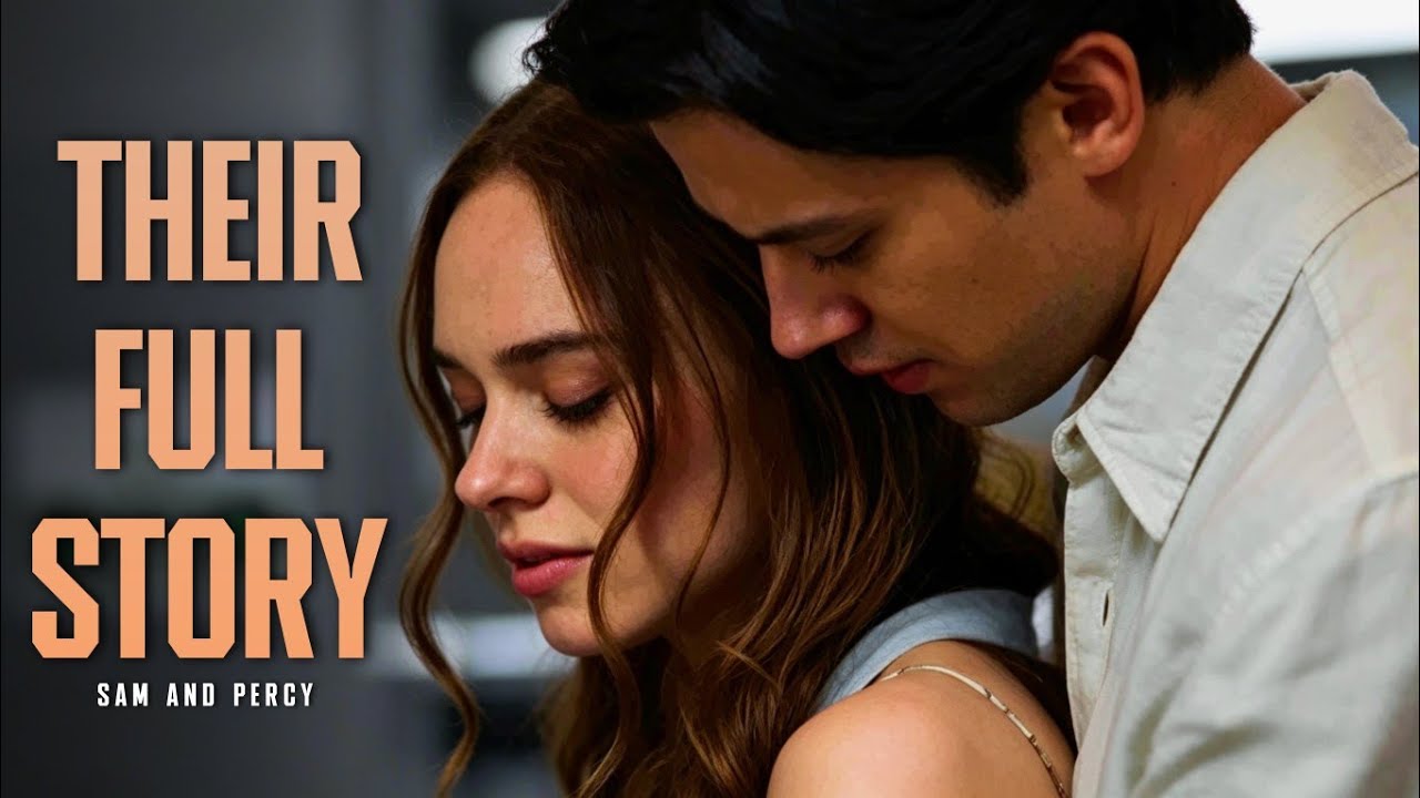 Sam and Percy - Their Full Story [Every Year After]