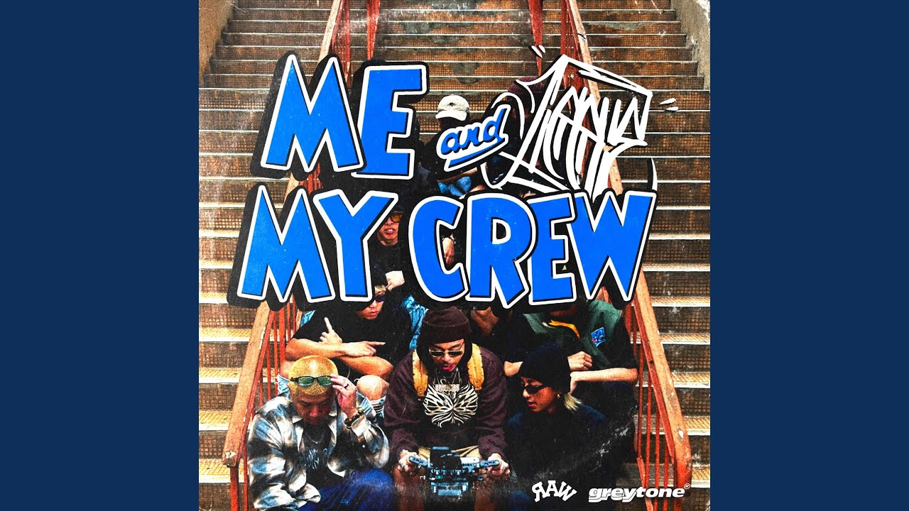 ME and MY CREW