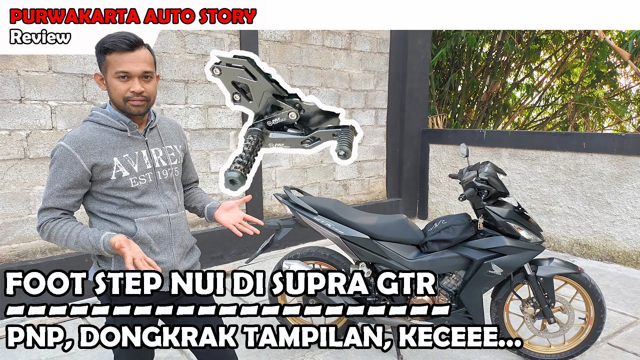 Foot Step Underbone Nui Zeta Supra GTR 150 PnP Tanpa Banyak Ubahan
