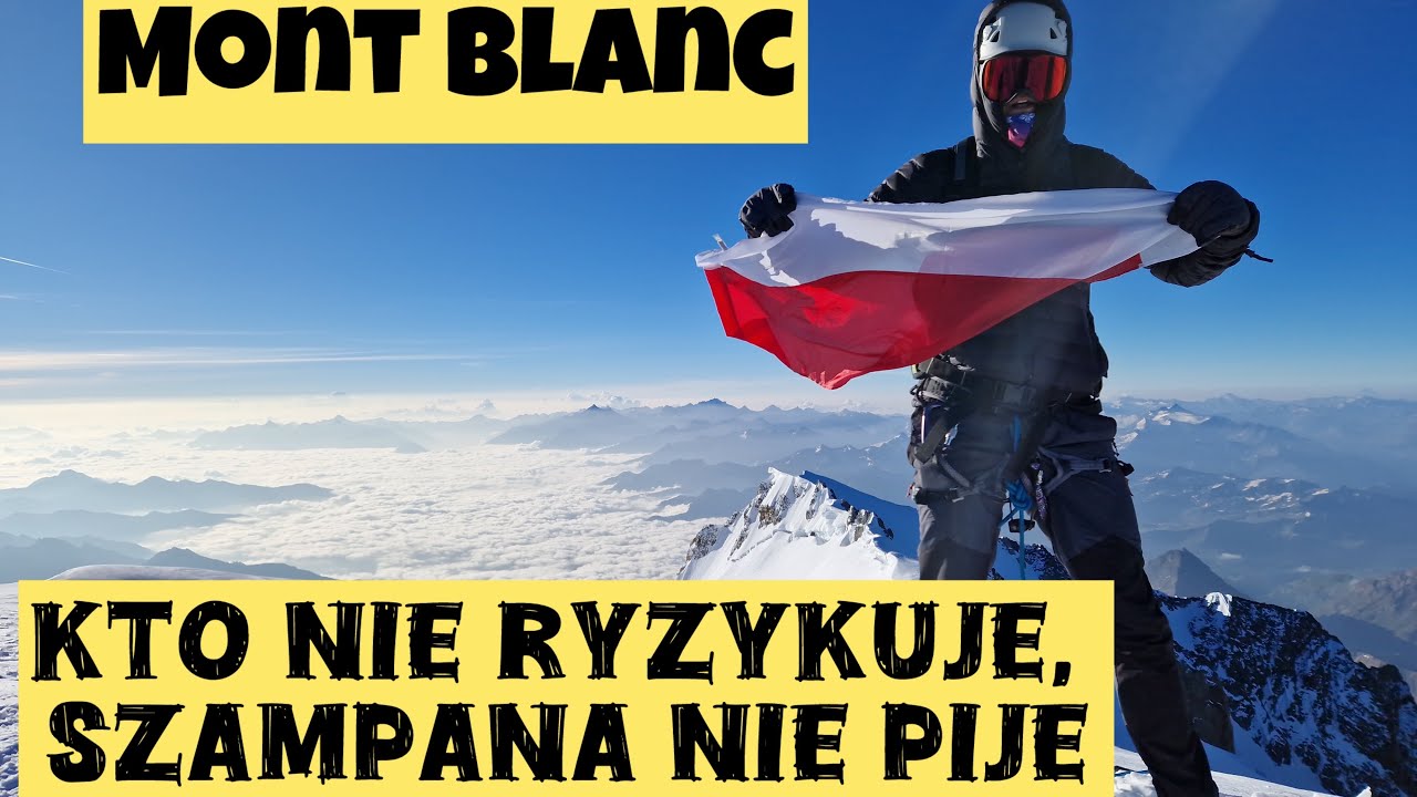 Mont Blanc. Kto nie ryzykuje, szampana nie pije:).who doesn’t take risks, doesn’t drink champagne :)